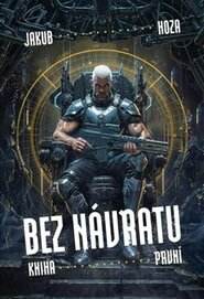 Bez návratu: kniha první