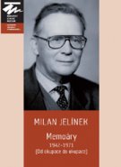 MILAN JELÍNEK Memoáry