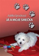 Já a moje smečka - Adéla Syručková