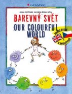 Barevný svět / Our colourful world - Zuzana Pospíšilová, Michal Sušina