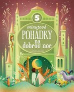 Pětiminutové pohádky na dobrou noc - Anna Láng