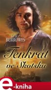 Tenkrát ve Skotsku - Grace Burrowes
