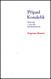 Případ Kondelík - Dagmar Mocná