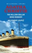 Milionová loupež / Million Dollar Bond Robery - Agatha Christie