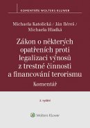Zákon o některých opatřeních proti legalizaci výnosů z trestné činnosti a financování terorismu. Komentář – 2. vydání