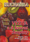 Kuchařka - výživa a 4 krevní skupiny - Peter J. D´Adamo, Catherine Whitney