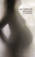 Náhradnice z Ukrajiny - Eva Kadlecová