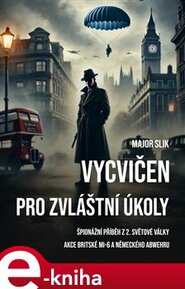 Vycvičen pro zvláštní úkoly