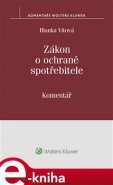 Zákon o ochraně spotřebitele (č. 634/1992 Sb.). Komentář - Blanka Vítová