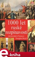 1000 let ruské rozpínavosti - Douglas Boyd