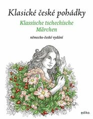 Klasické české pohádky: německo-české vydání - Eva Mrázková