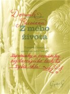 Z mého života.Vzpomínky a poznámky nejslavnějšího českého rytce skla - Dominik Biemann