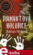 Diamantová holubice - Adrian Hyland