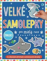 Velké samolepky pro malé ruce - Žraloci