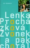 Zvonek a pak chorál - Iva Pekárková, Lenka Procházková