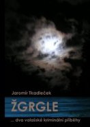 Žgrgle - Jaromír Tkadleček