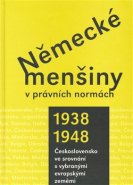 Německé menšiny v právních normách 1938-1948. - kol.