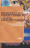 Druhy psychedelické zkušenosti - Robert E. L. Masters, Jean Houstonová