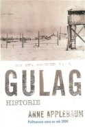 Gulag. Historie - Anne Applebaum