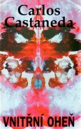 Vnitřní oheň - Carlos Castaneda