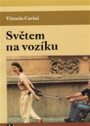 Světem na vozíku - Vittorio Cavini