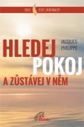 Hledej Pokoj a zůstávej v něm