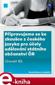 Připravujeme se ke zkoušce z českého jazyka pro účely udělování státního občanství ČR