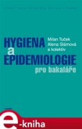 Hygiena a epidemiologie pro bakaláře - Milan Tuček, kol.