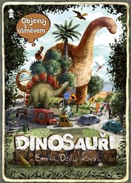 Objevuj s úsměvem: Dinosauři