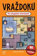 Vraždoku - Po stopách minulosti