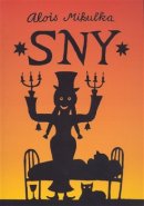 Sny - Alois Mikulka