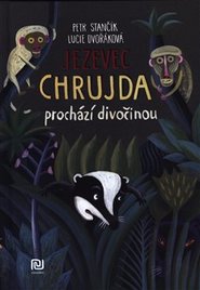 Jezevec Chrujda prochází divočinou
