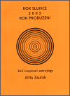Rok slunce 2003 Rok probuzení - Alita Zaurak