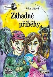 Záhadné příběhy - Jitka Vítová