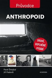 Anthropoid - Pavel Šmejkal, Jiří Padevět