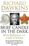 Brief Candle in the Dark: My Life in Science - Richard Dawkins