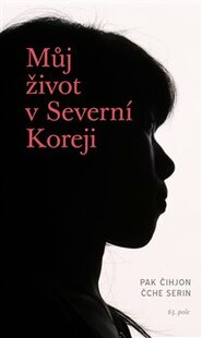 Můj život v Severní Koreji