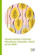 Výroční zpráva o činnosti Mendelovy univerzity v Brně za rok 2024