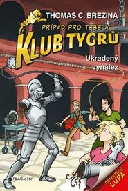 Klub Tygrů – Ukradený vynález - Thomas Brezina
