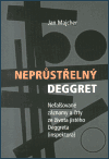 Neprůstřelný Deggret - Jan Majcher