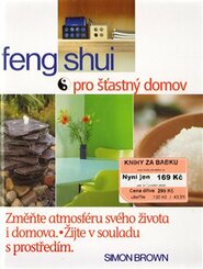 Feng Shui pro šťastný domov - Simon G. Brown