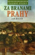 Za branami Prahy - Jan Bauer
