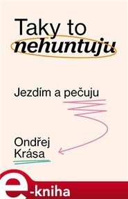 Taky to nehuntuju