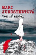 Temný anděl - Mari Jungstedtová