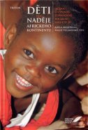 Děti - naděje afrického kontinentu - Adéla Mojžíšová