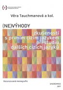 (Ne)výhody zkušeností s prvním cizím jazykem při studiu dalších cizích jazyků