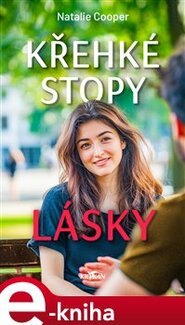 Křehké stopy lásky