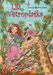 Lili Větroplaška 12: Žirafy nepřehlédneš! - Tanya Stewnerová
