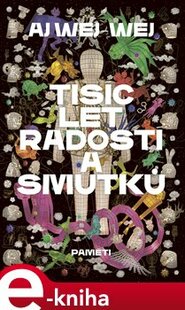 Tisíc let radostí a smutků