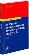 Mezinárodní a evropské kontrolní mechanismy v oblasti lidských práv